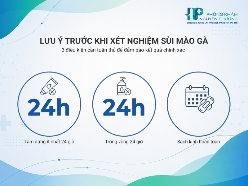 Những lưu ý quan trọng cần chuẩn bị trước khi thực hiện xét nghiệm sùi mào gà